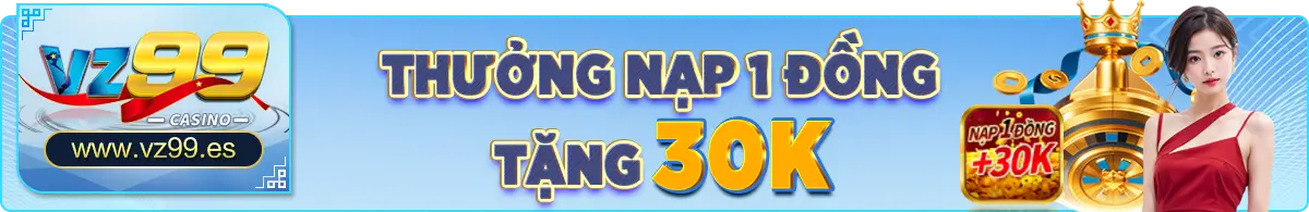 TRANG CHỦ 13 Thưởng nạp 1 đồng tặng 30k