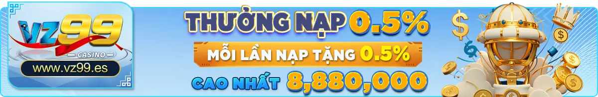 TRANG CHỦ 14 Thưởng nạp cao nhất 0,5% cao nhất 8,880,000